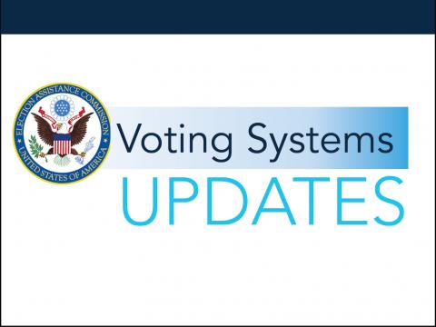 Voting Systems Updates